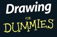 Drawing for Dummies 101